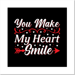 Valentine You Make My Heart Smile Posters and Art